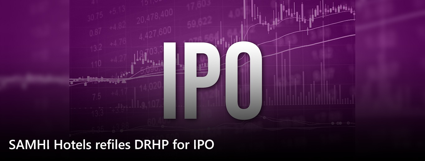 SAMHI Hotels refiles DRHP for IPO