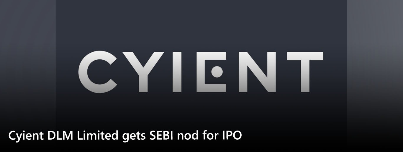 Cyient DLM Limited gets SEBI nod for IPO
