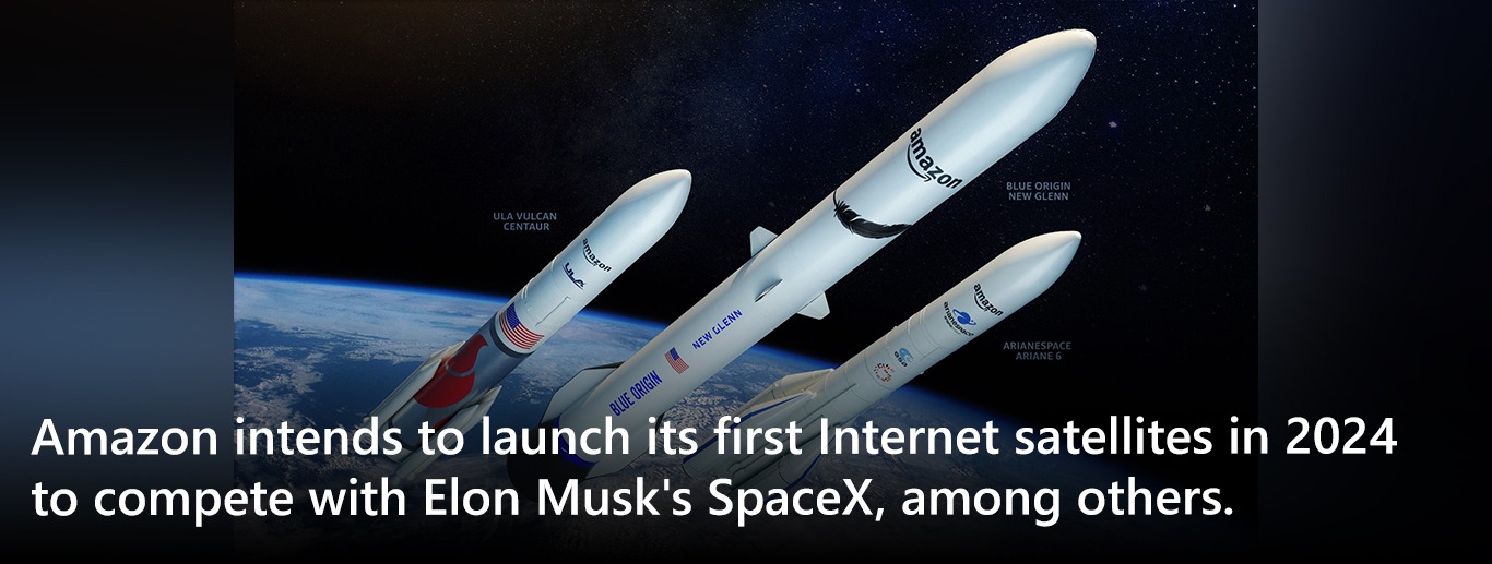 Amazon intends to launch its first Internet satellites in 2024 to compete with Elon Musk's SpaceX, among others.