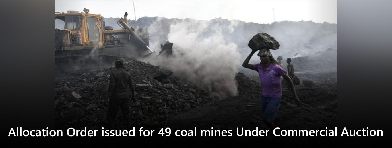 Allocation Order issued for 49 coal mines Under Commercial Auction